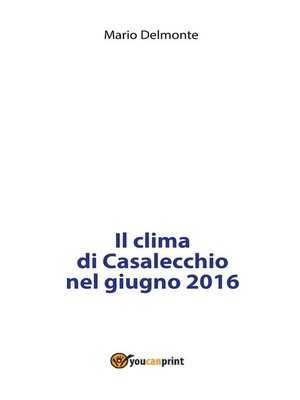 cover image of Il clima di Casalecchio nel giugno 2016